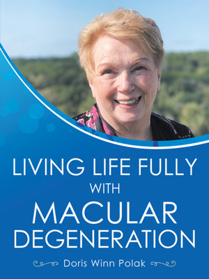 cover image of Living Life Fully with Macular Degeneration
